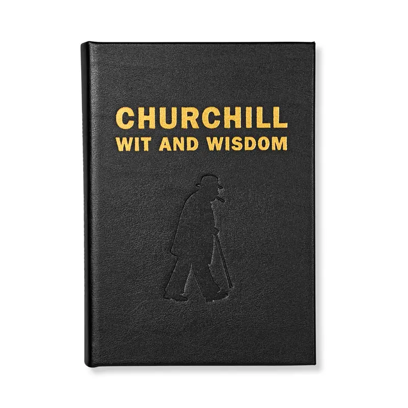 Churchill Wit and Wisdom