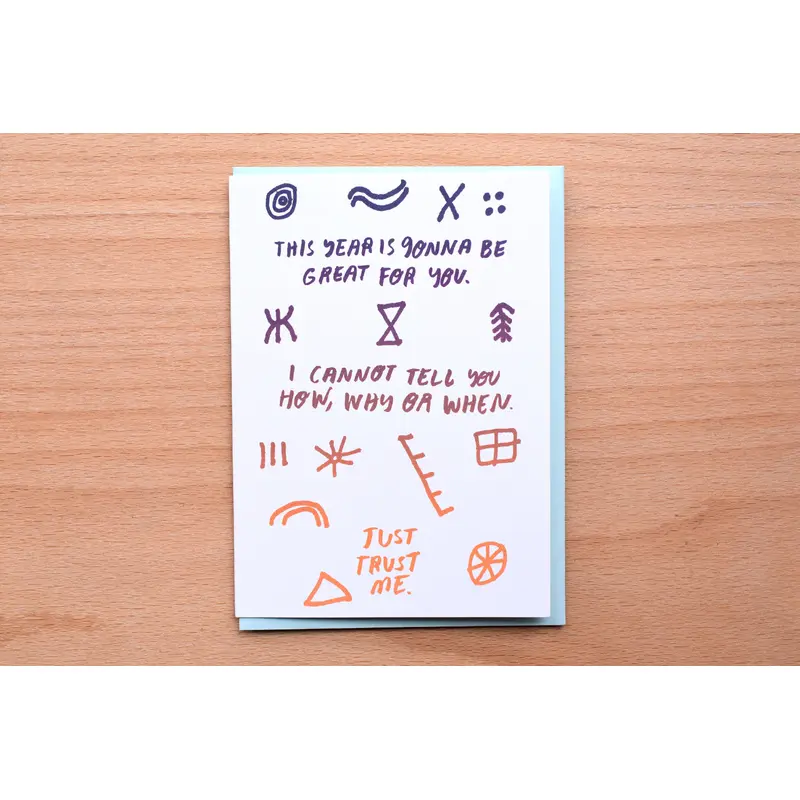 Great Year, Trust Me