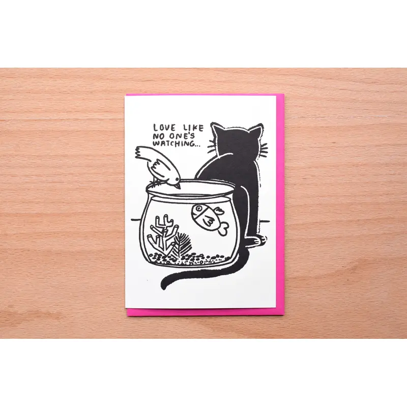 Love Like No One's Watching Cat