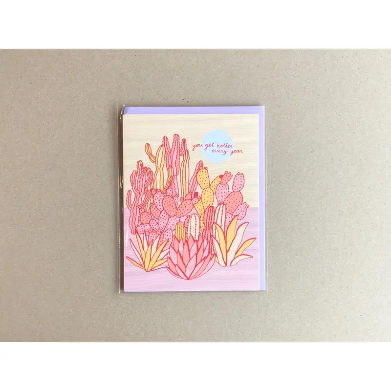 You Get Hotter Every Year