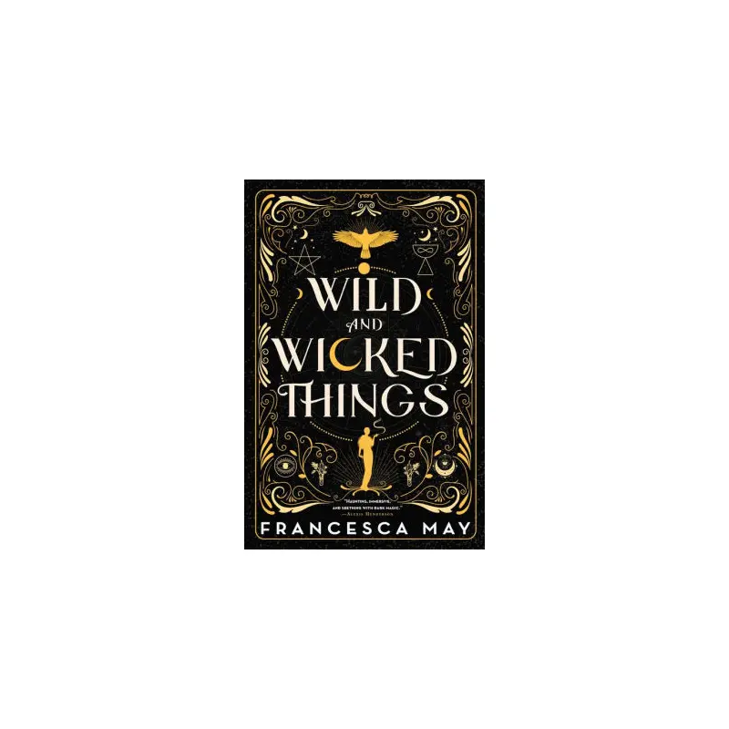 WILD AND WICKED THINGS - MAY, FRANCESCA