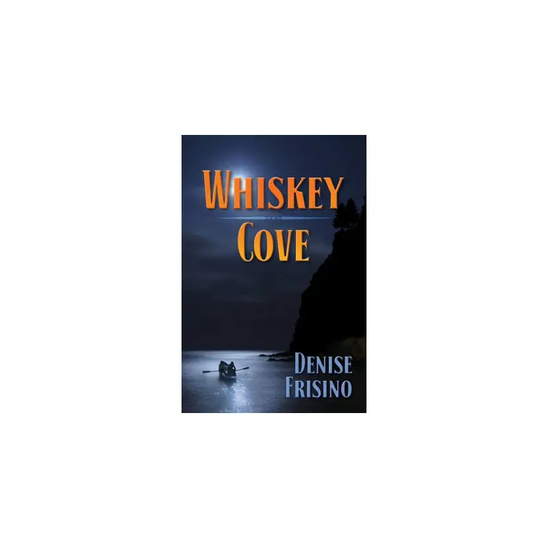 WHISKEY COVE - FRISINO. DENISE