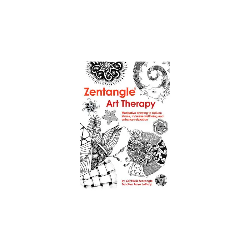 ZENTANGLE ART THERAPY - LOTHROP. ANYA