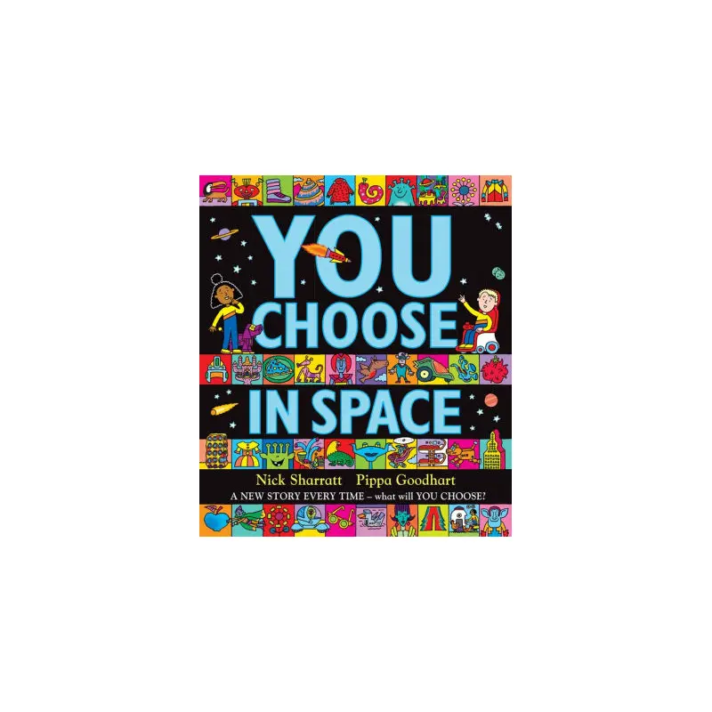 YOU CHOOSE IN SPACE - GOODHART. PIPPA
