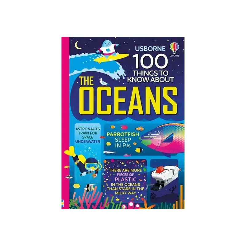 100 THINGS TO KNOW ABOUT THE OCEANS - FIRTH. ALEX; MARTIC. JEROME; MARIANI