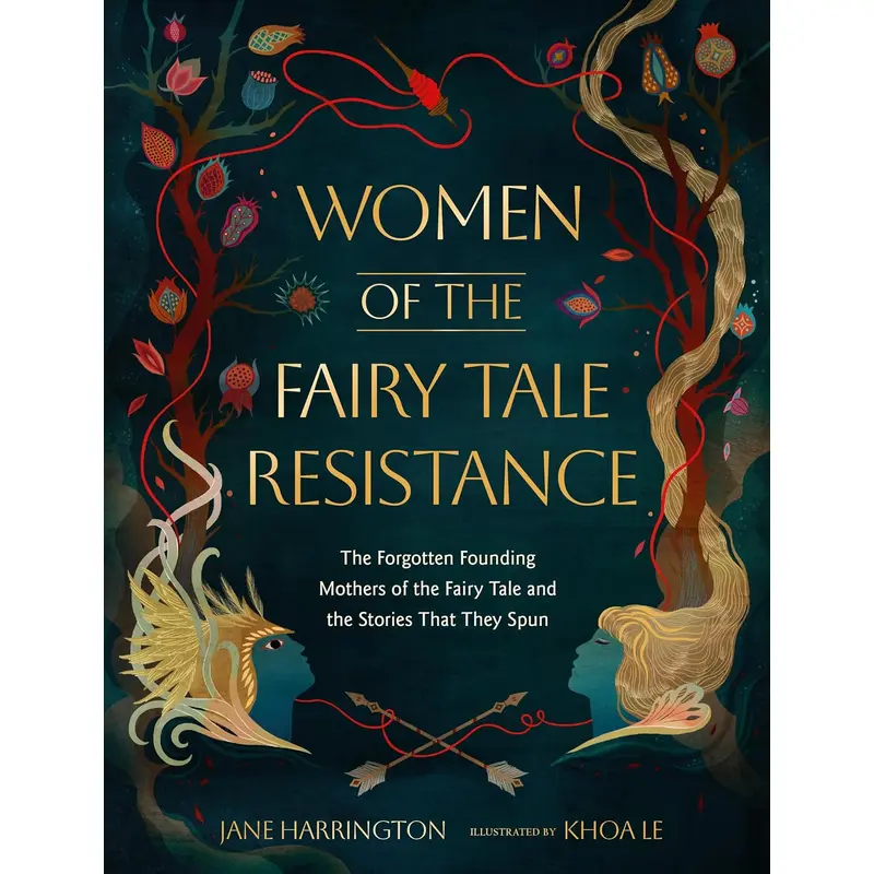 WOMEN OF THE FAIRY TALE RESISTANCE - HARRINGTON. JANE