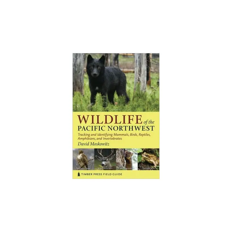 WILDLIFE OF THE PACIFIC NORTHW - MOSKOWITZ. DAVID