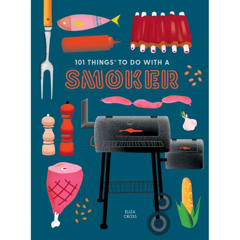101 THINGS TO DO WITH A SMOKER - CROSS. ELIZA