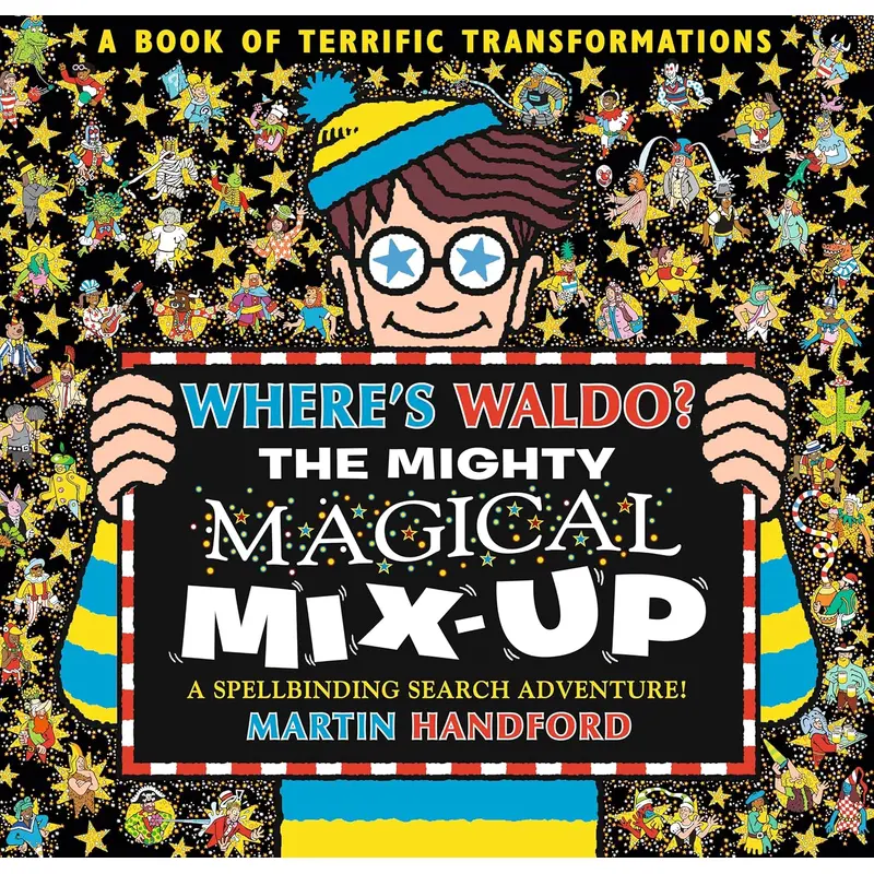 WHERE'S WALDO? THE MIGHTY MAGICAL MIX-UP - HANDFORD. MARTIN