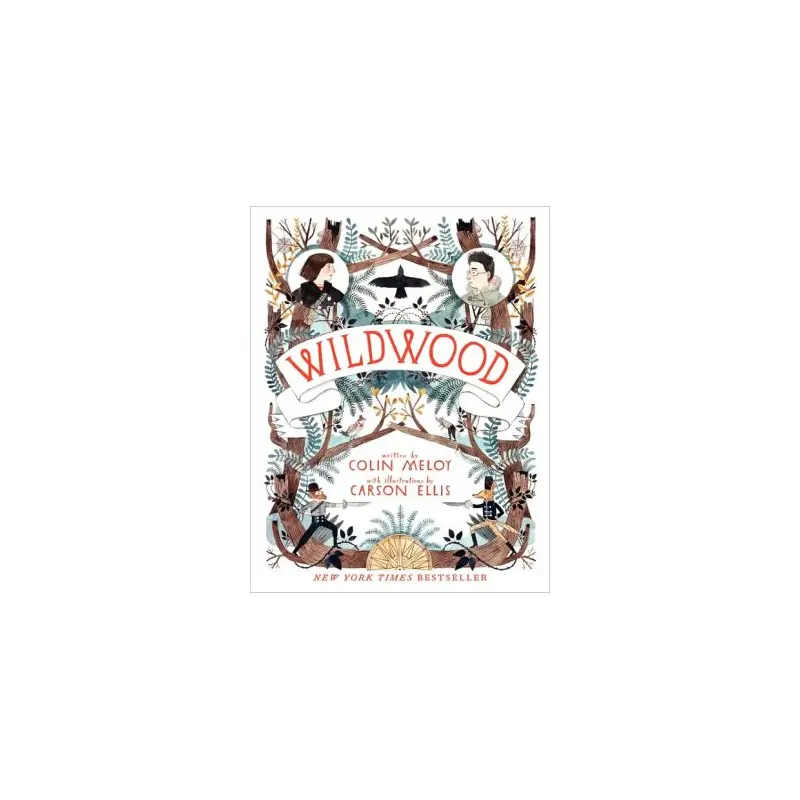 WILDWOOD (WILDWOOD CHRONICLES #1) - MELOY. COLIN; ELLIS. CARSON