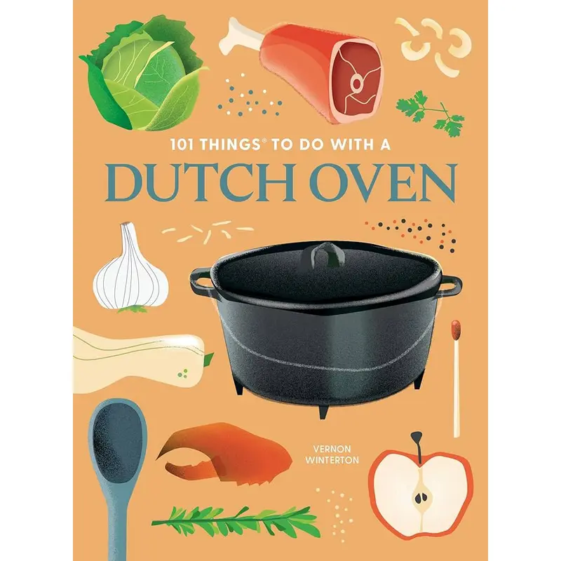 101 Things To Do With A Dutch