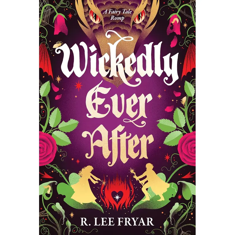 WICKEDLY EVER AFTER - FRAYER. R. LEE