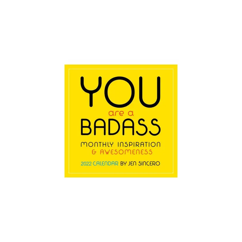 YOU ARE A BADASS 2022 WALL CALENDAR MONTHLY INSPIR