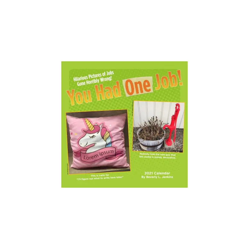 YOU HAD ONE JOB 2021 WALL CALENDAR