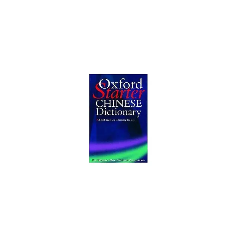 OXFORD STARTER CHINESE DICTIONARY PB