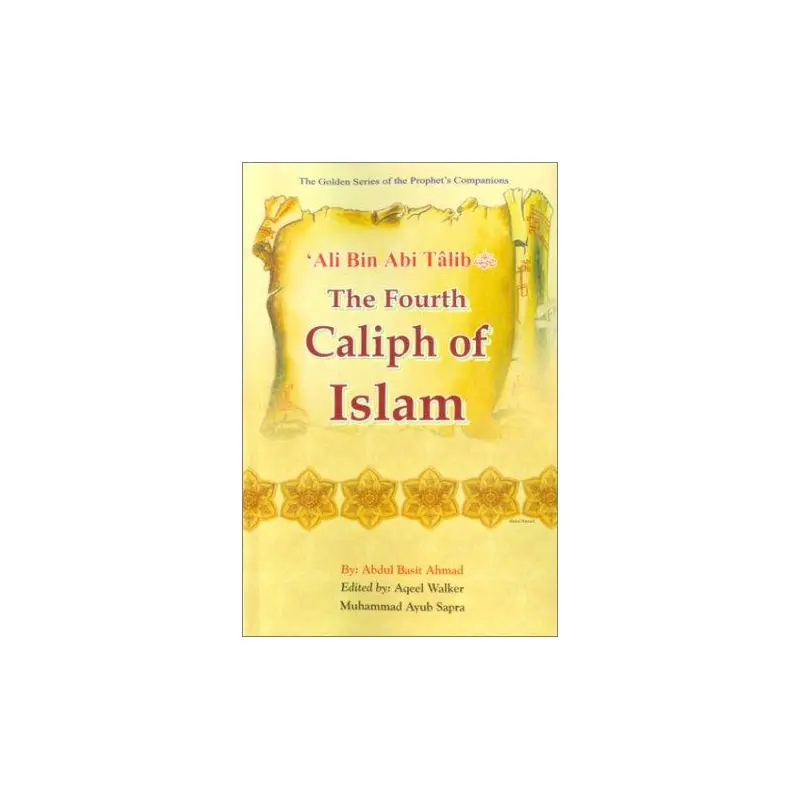 ALI BIN ABI TALIB THR FOURH CALIPH OF ISLAM PB
