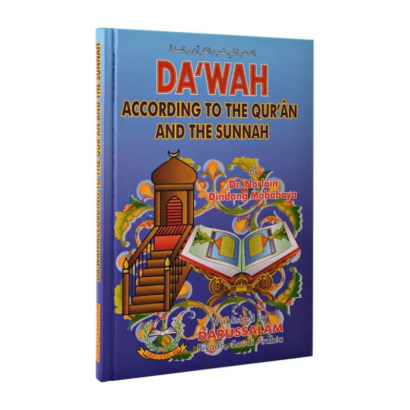 DAWAH ACCORING TO THE QURAN AND THE SUNNAH