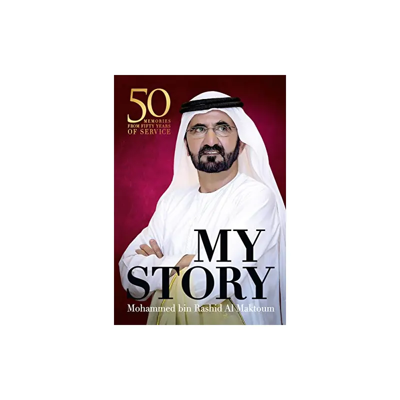 MY STORY SHEIKH MD BIN RASHID AL MAKTOUM ENGLISH
