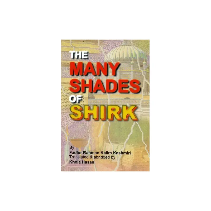 THE MANY SHADES OF SHIRK