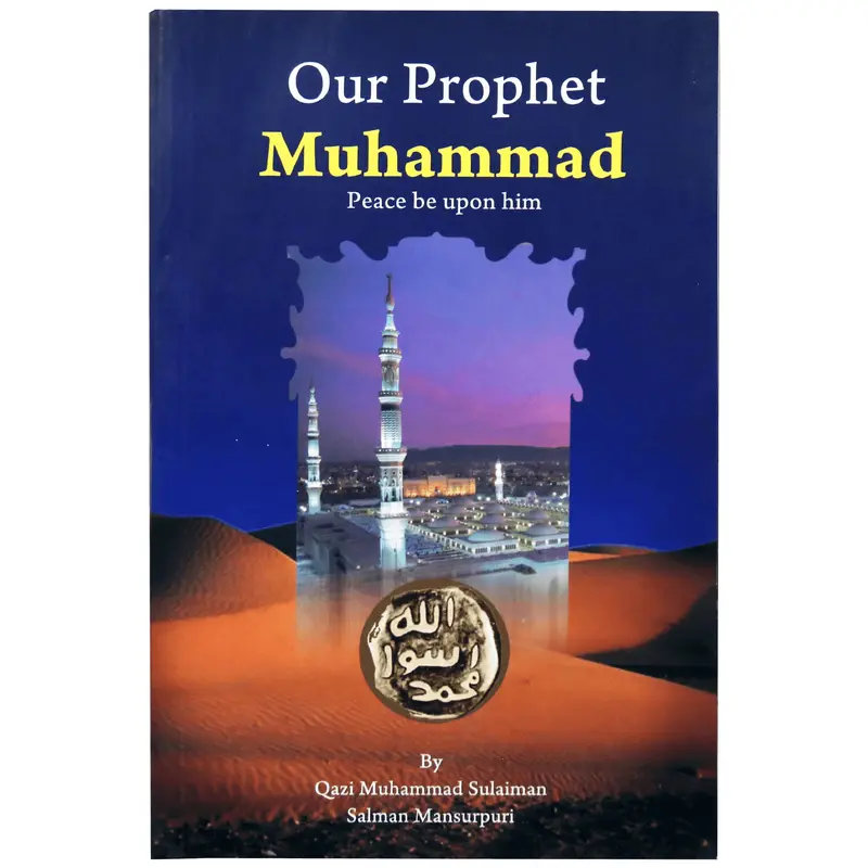 OUR PROPHET MUHAMMED