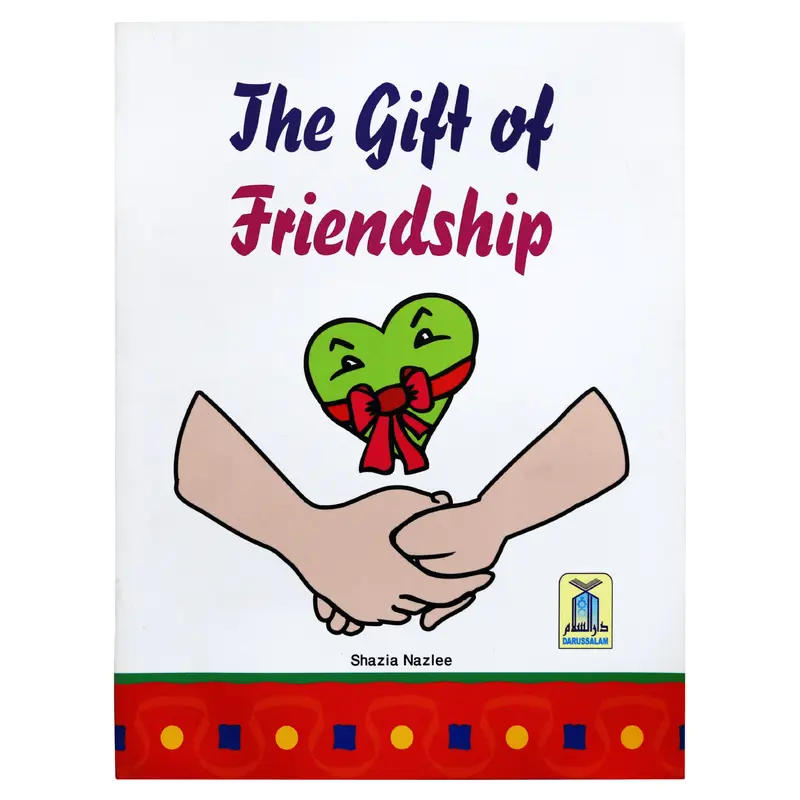 THE GIFT OF FRIENDSHIP