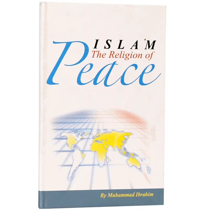ISLAM THE RELIGION OF PEACE