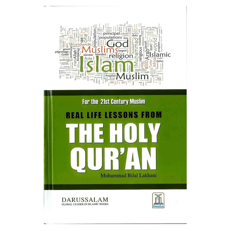 REAL LIFE LESSONS FROM THE HOLY QURAN