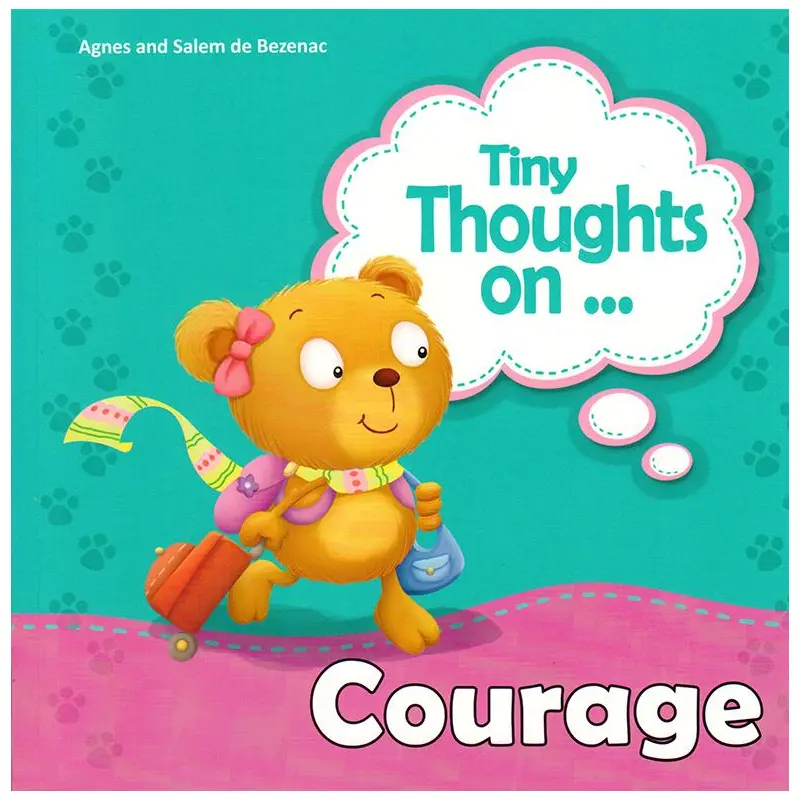 TINY THOUGHTS ON - COURAGE
