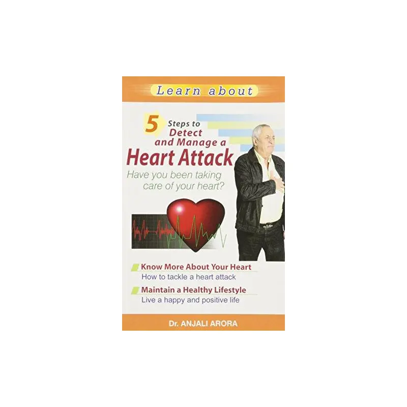 5 STEPS TO DETECT AND MANAGE A HEART ATTACK