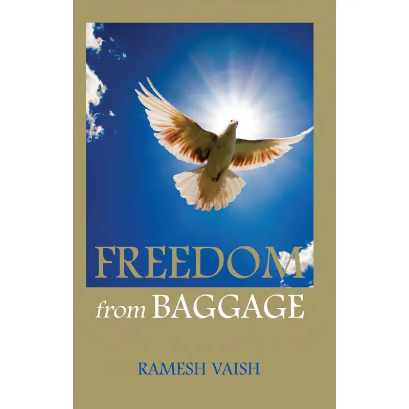 FREEDOM FROM BAGGAGE