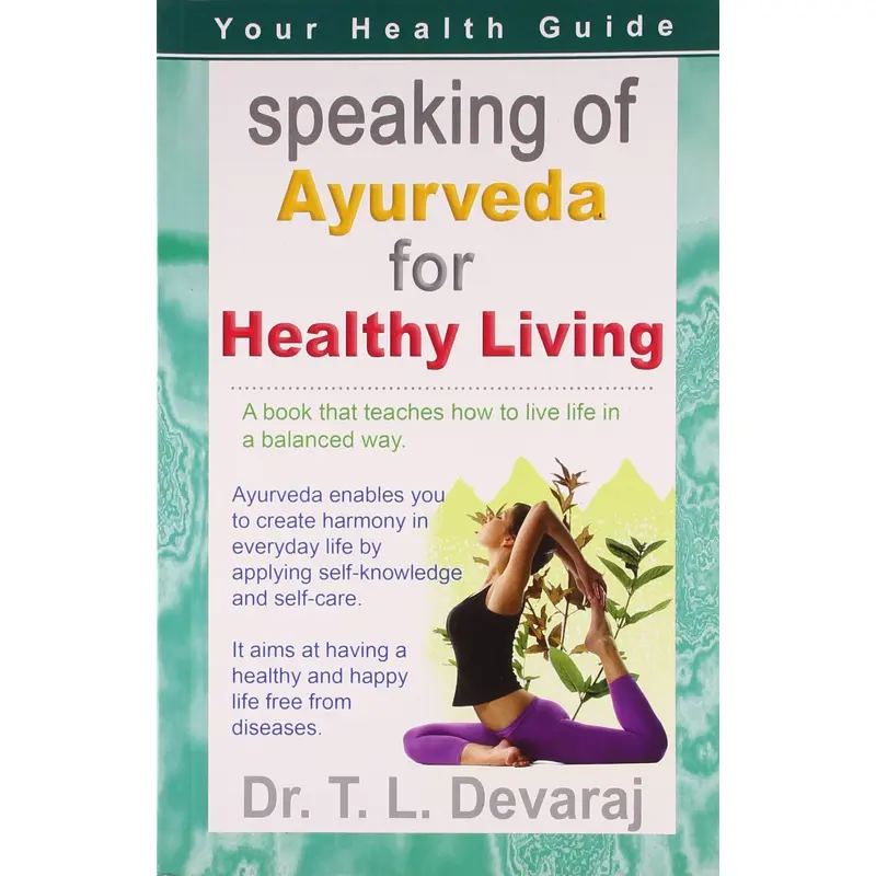 SPEAKING OF AYURVEDA FOR HEALTHY LIVING