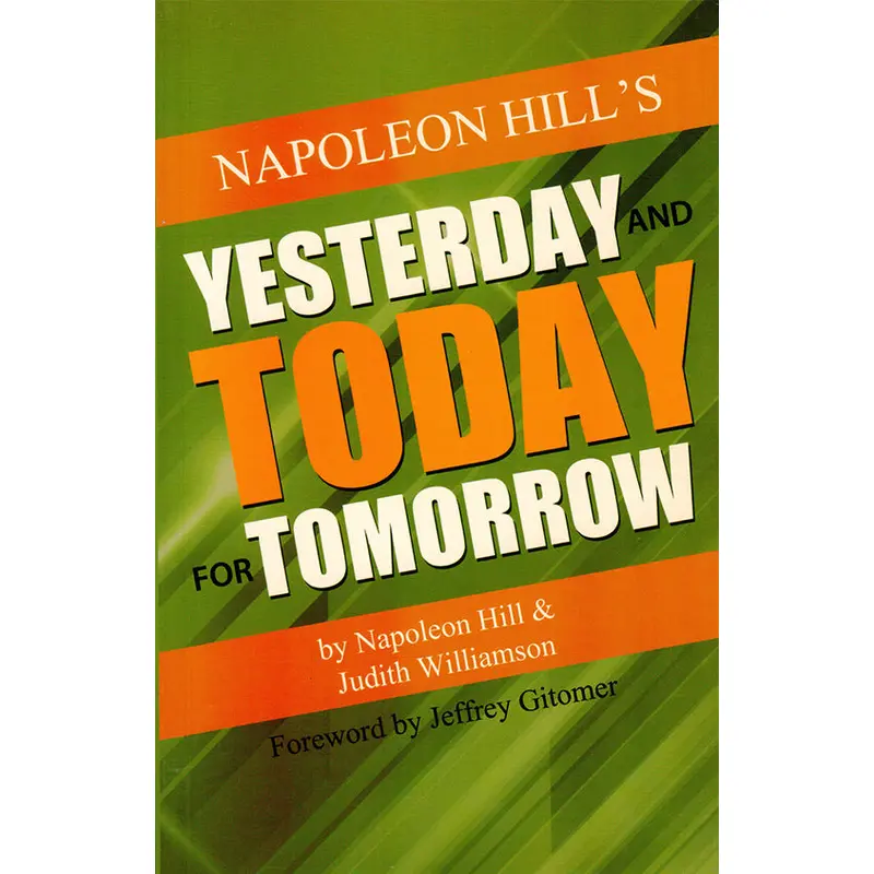 YESTERDAY AND TODAY FOR TOMORROW