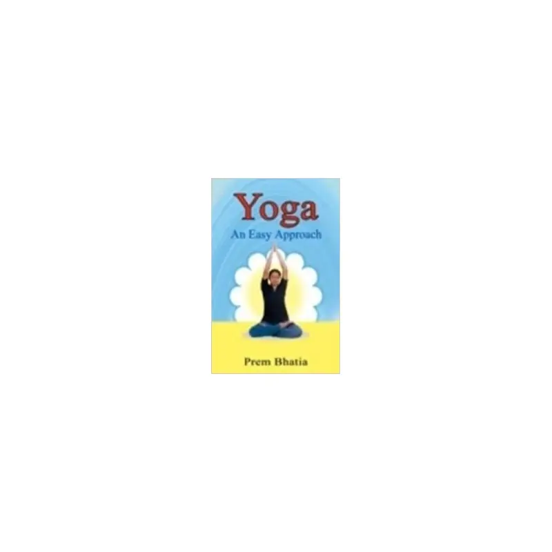 YOGA AN EASY APPROACH