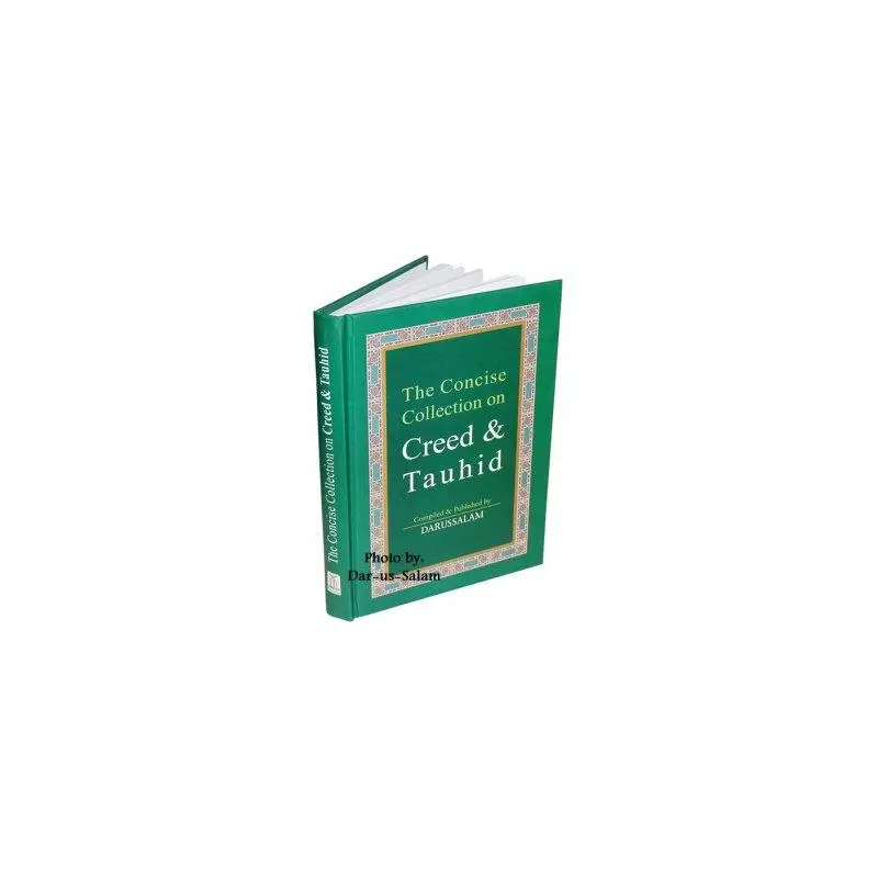 The Concise Collection On Creed And Tawhid 14 X 20