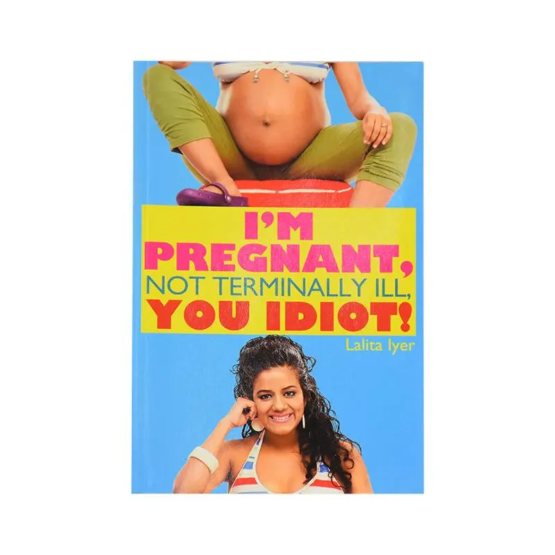 I AM PREGNANT NOT TERMINALLY*