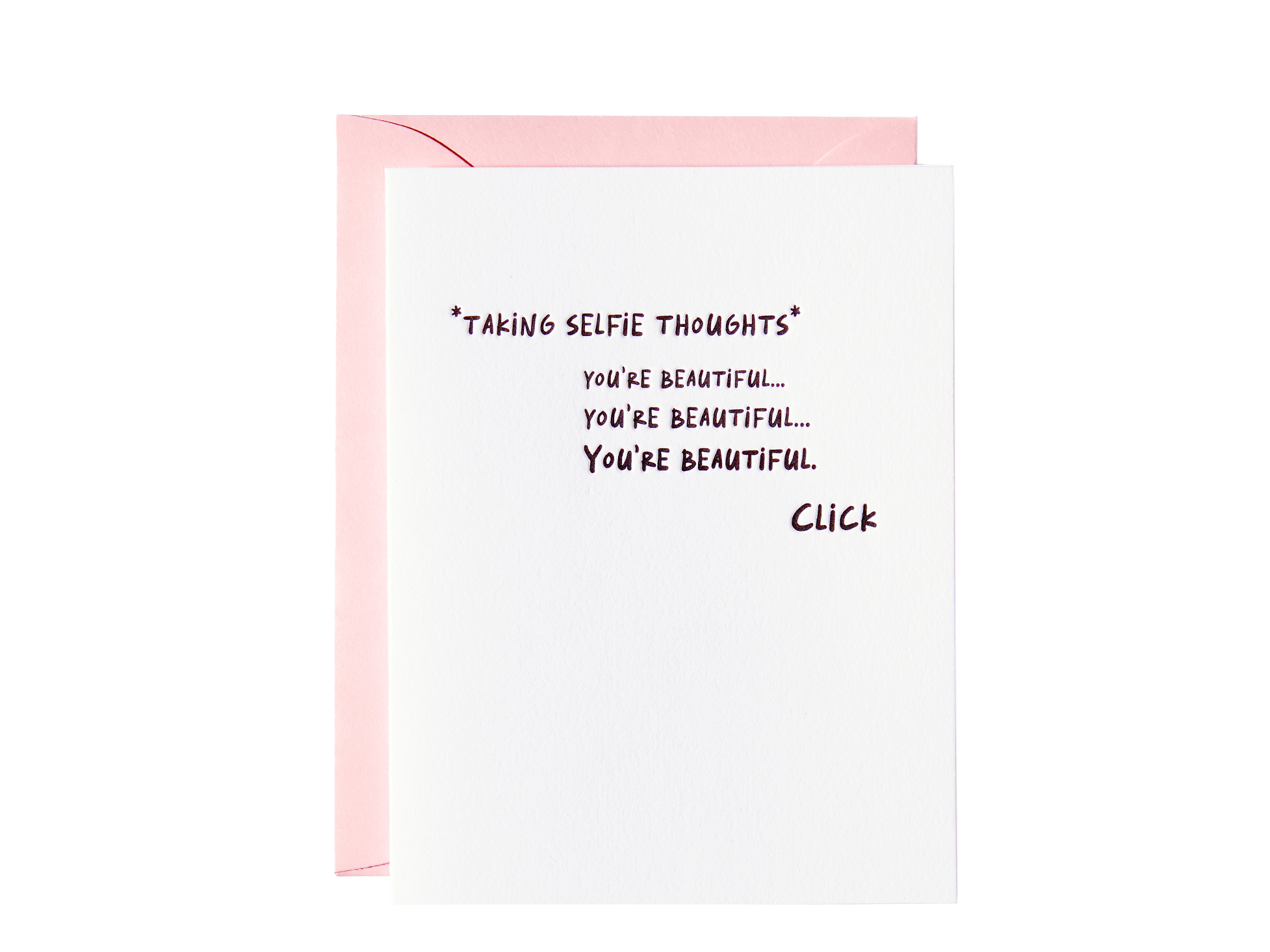 You're Beautiful. Selfie Thoughts Card - Bella Hall X Paper Epiphanies